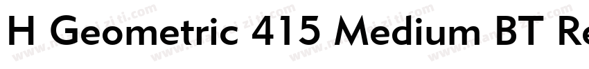 H Geometric 415 Medium BT Regular字体转换